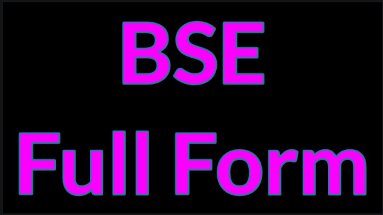 BSE Full Form || BSE || Full Form || BSE Meaning