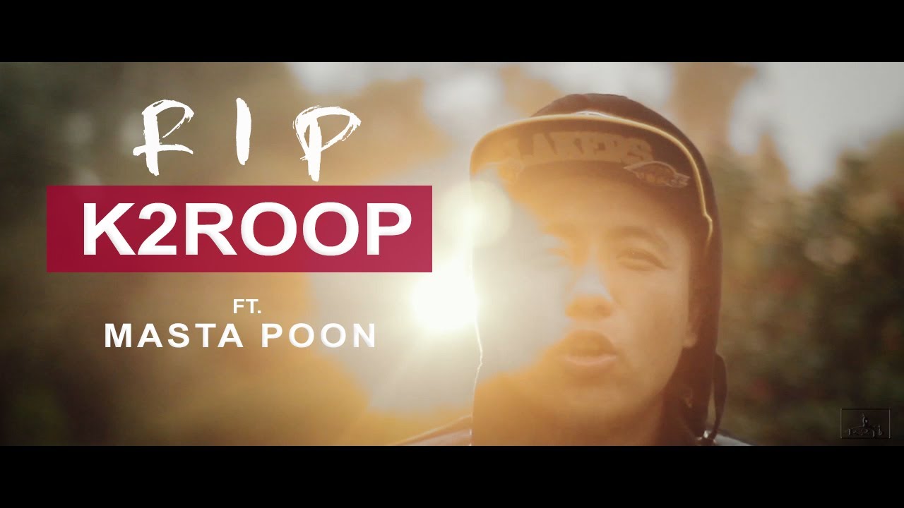 K2roop - R I P | Unkn0wn4rtixt | Masta Poon | 2015 | Nephop |