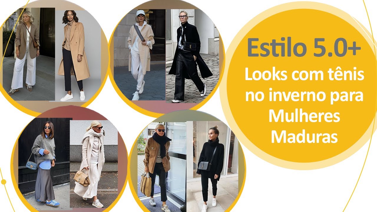 Looks com tênis no inverno para Mulheres Maduras | Estilo 5.0+
