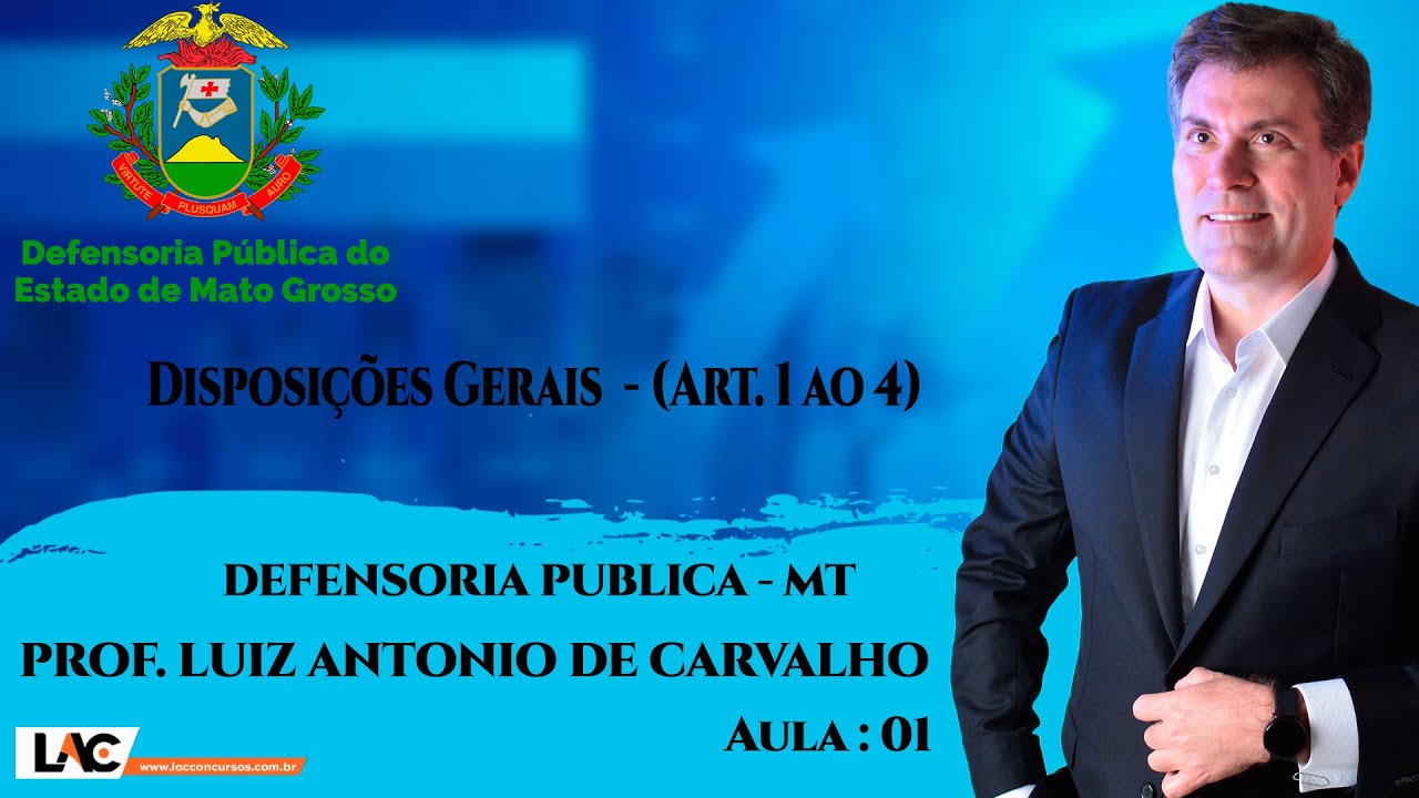 DPE - MT - LC 80/1994 - Defensoria Pública - Disposições Gerais | | (Art. 1 ao 4)