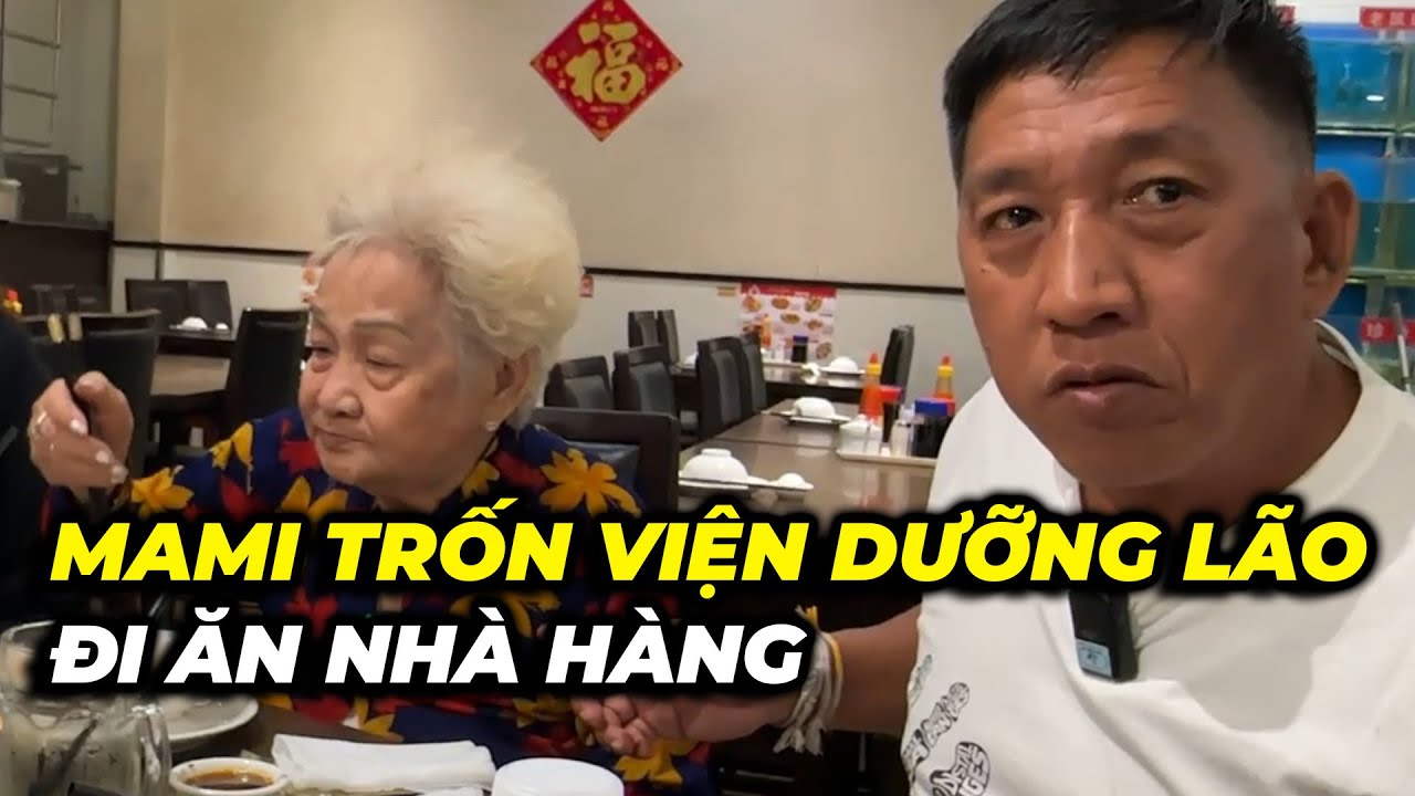 8 Sang bắt tại trận mami trốn viện dưỡng lão đi ăn nhà hàng…