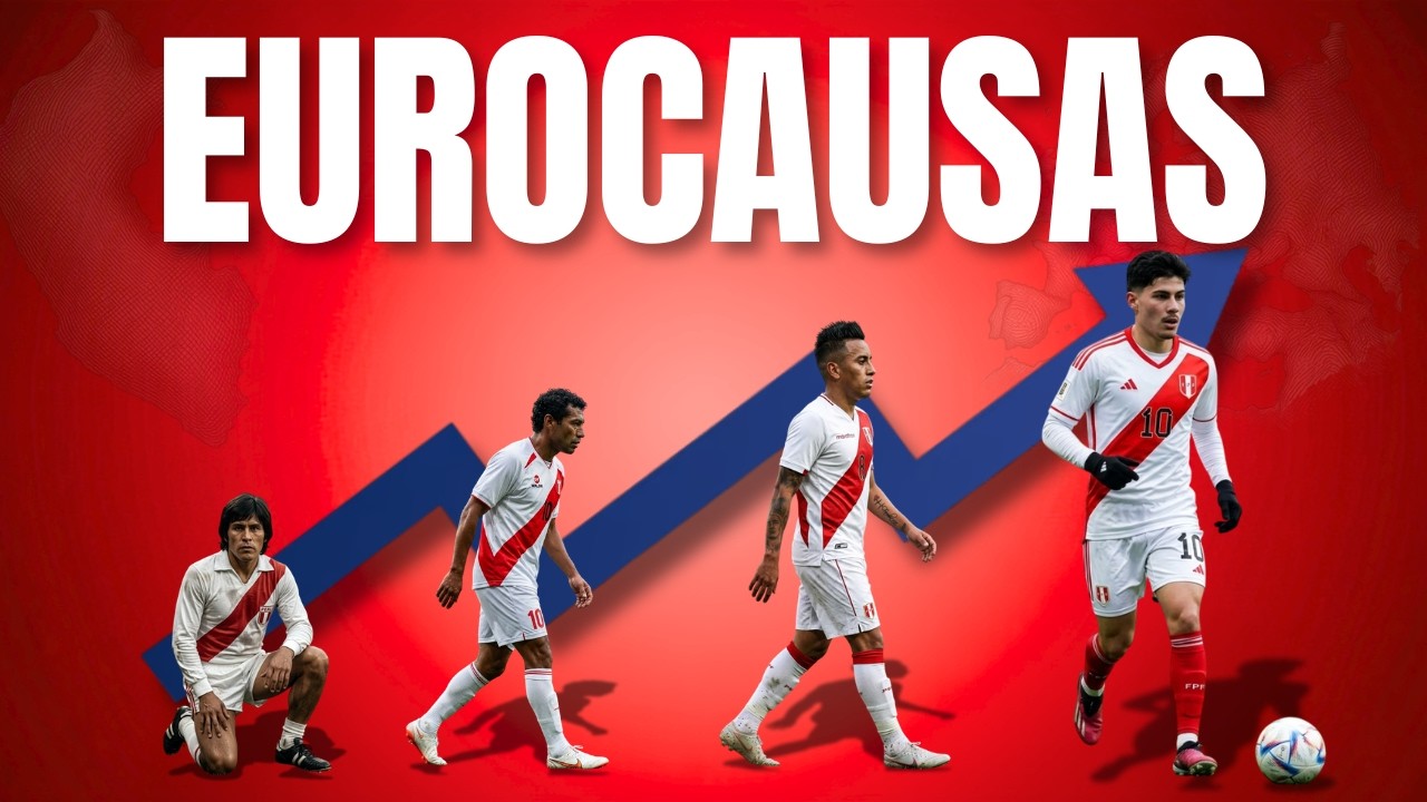 Descubr&iacute; porque los EUROCAUSAS son la SALVACI&Oacute;N de la SELECCI&Oacute;N PERUANA🚨|  MUNDIAL 2026 - 2030|