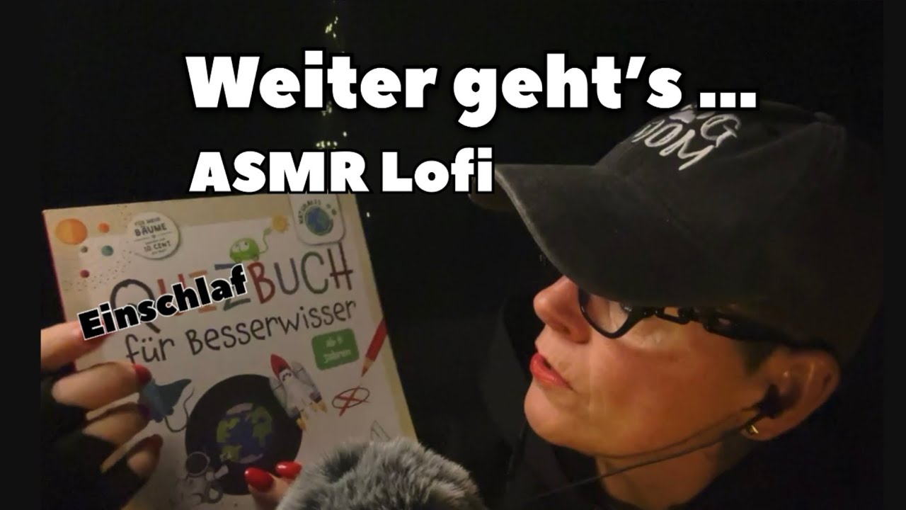 LoFi ASMR  🤷‍♀️Fortsetzung&Auflösung…Einschlafbuch 😴