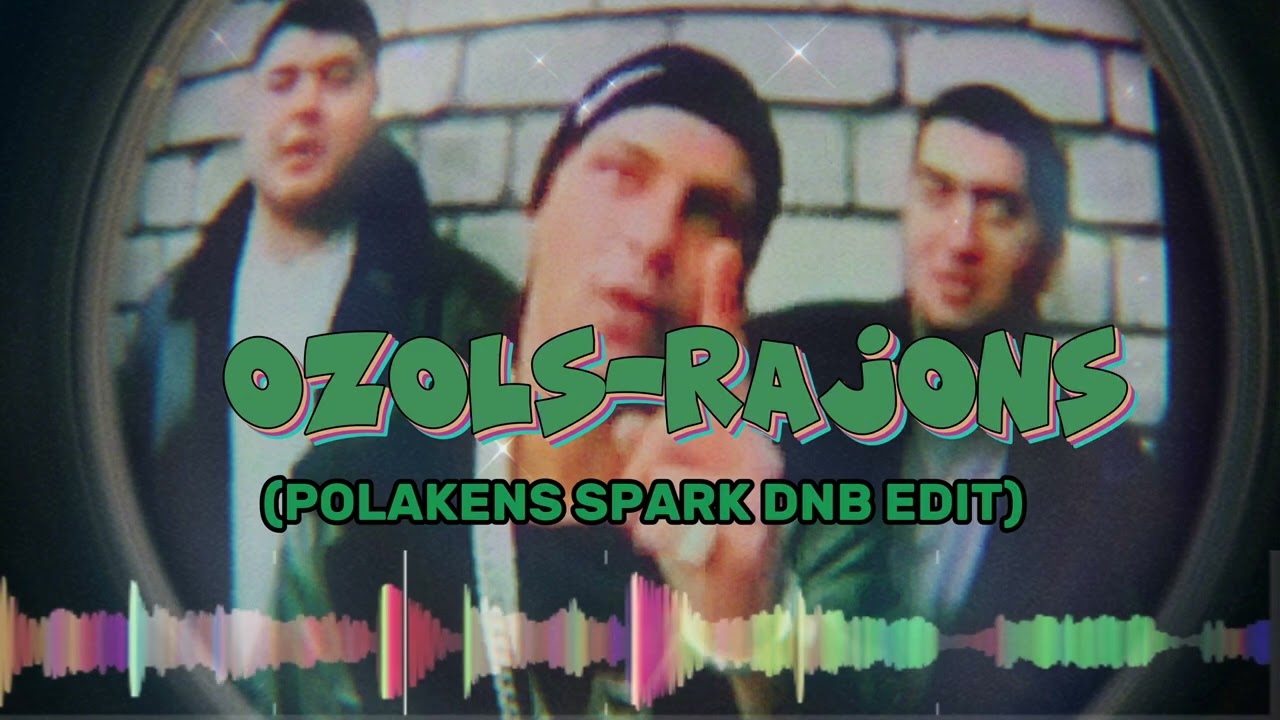 OZOLS - RAJONS (POLAKENS SPARK DNB EDIT)