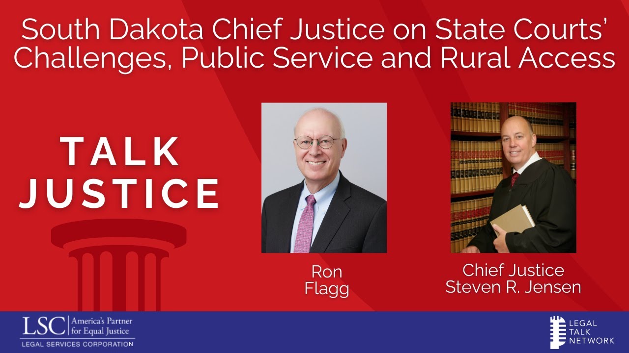 LSC Talk Justice - Ep 123 - South Dakota Chief Justice on State Courts’ Challenges, Public Service..