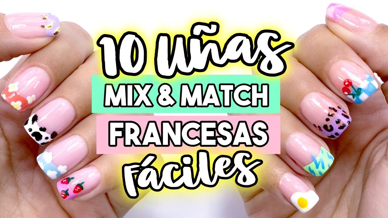¡LAS UÑAS DE MODA! · MANICURA MIX AND MATCH 💅🏼 FRANCESAS