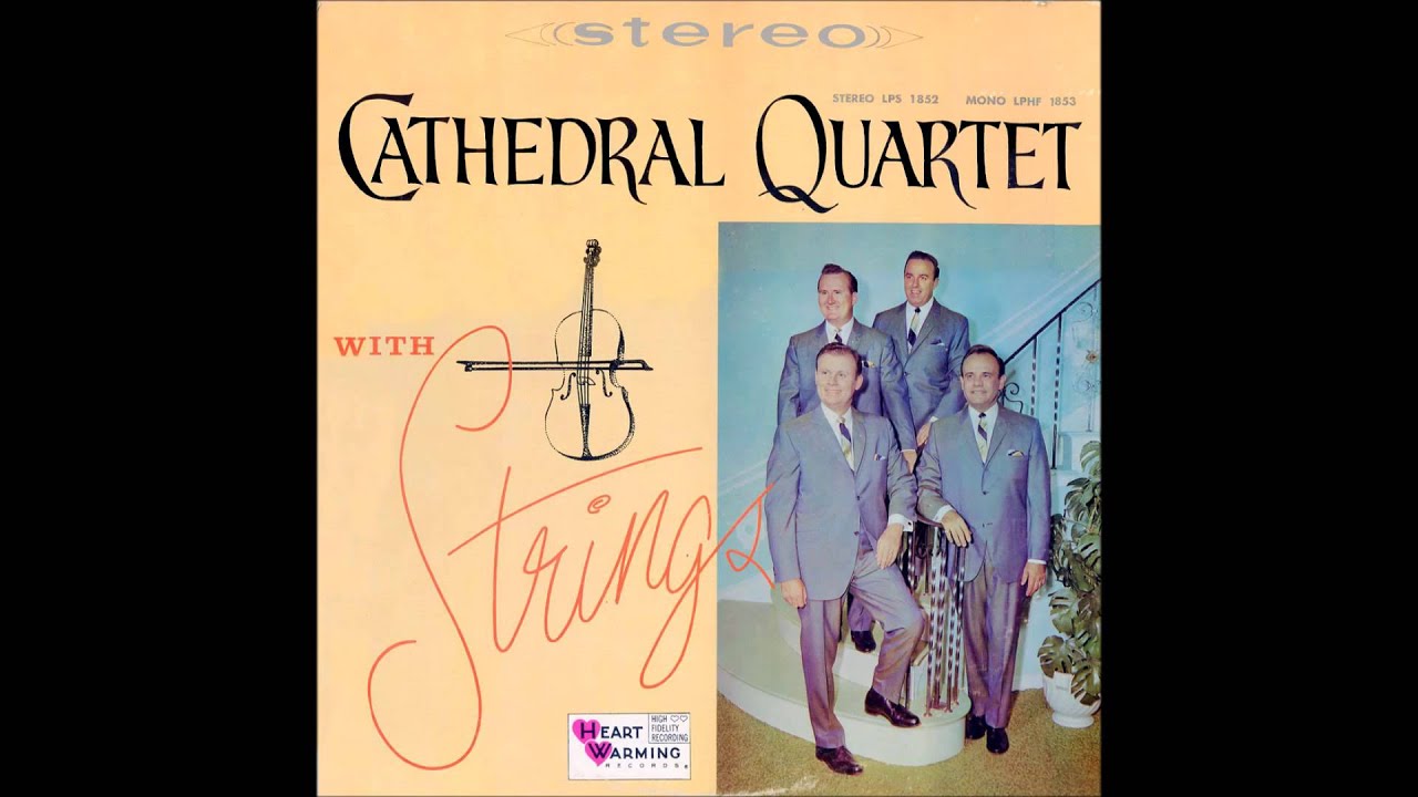 The Cathedrals - Take This Whole World