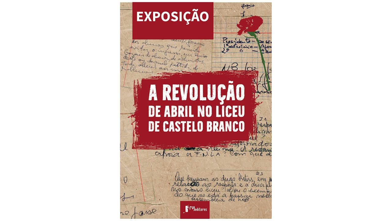 Exposição: A Revolução de Abril no Liceu de Castelo Branco