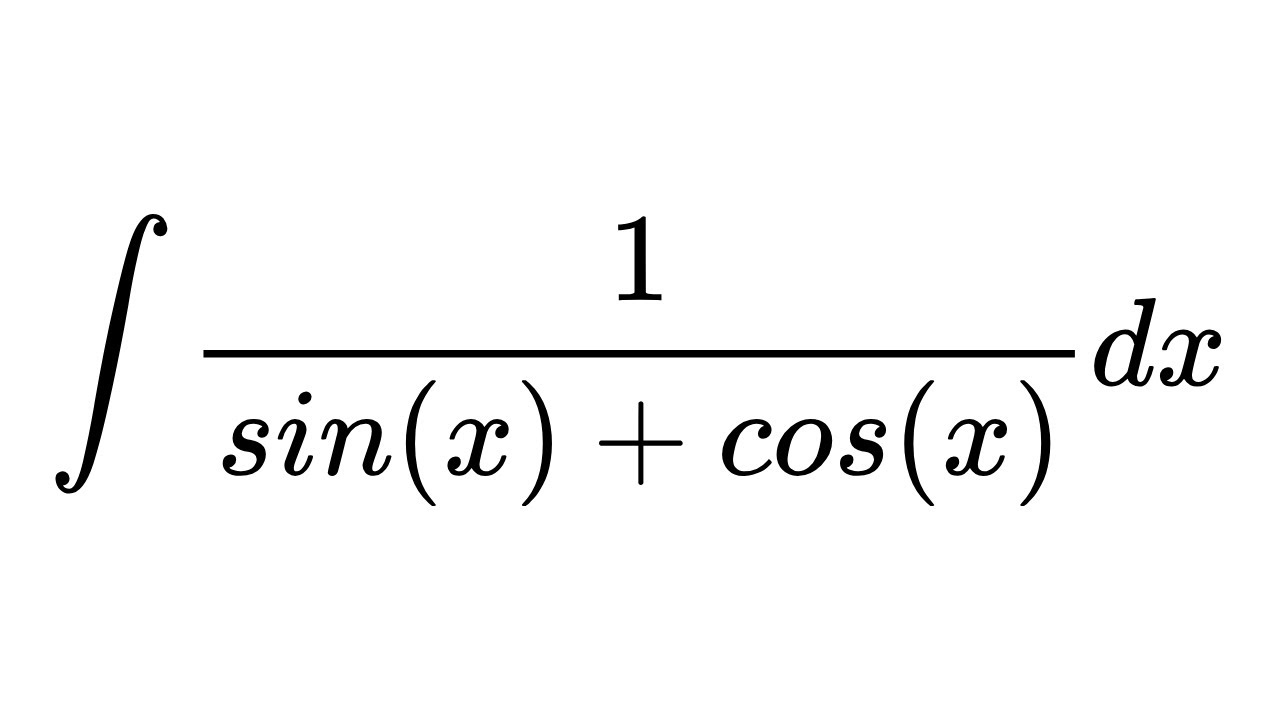 Integral of 1/(sin(x) + cos(x))