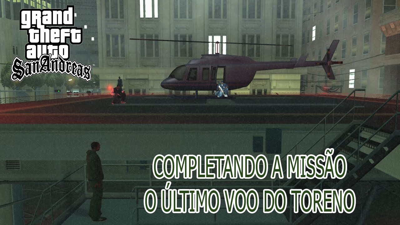 🔪Completando a missão O Último Voo do Toreno | GTA San Andreas