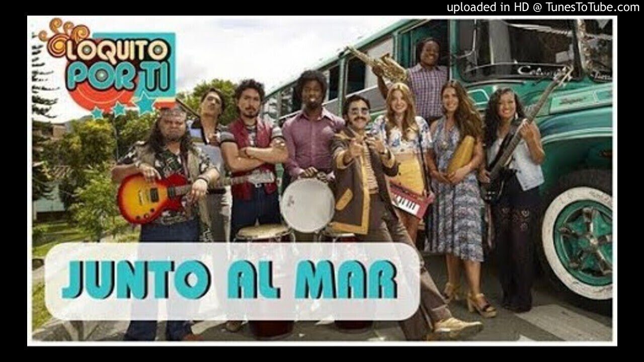 05- Junto al Mar - Loquito Por Ti