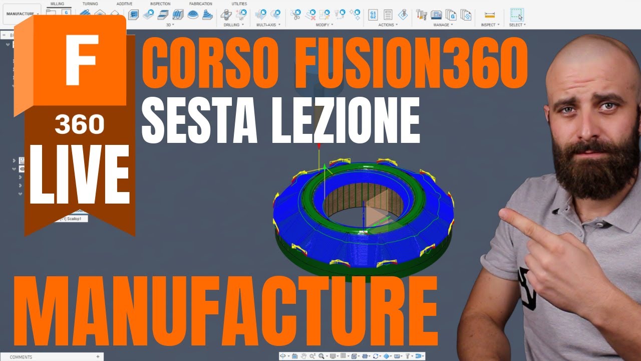 Corso Fusion360 LIVE #6: Workspace Manufacturing &ndash; Crea Percorsi CAM per CNC e Fresatura!