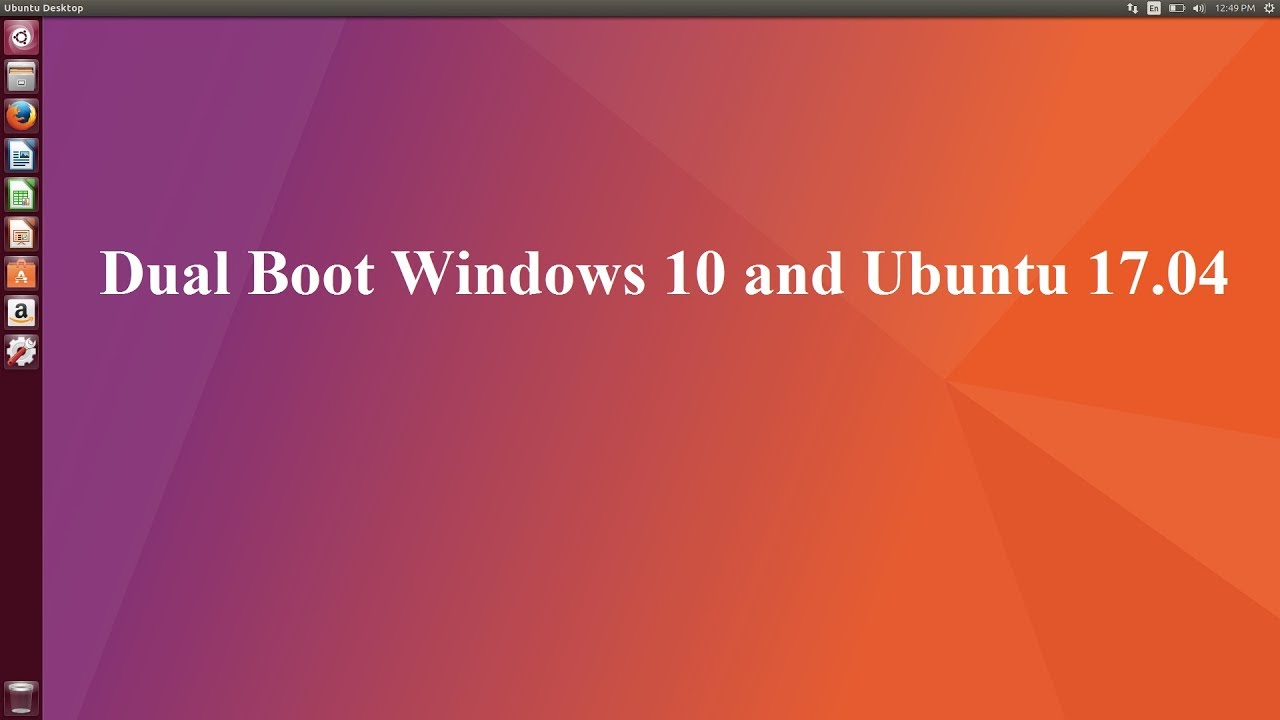 Dual boot Windows 10 and Ubuntu 17.04