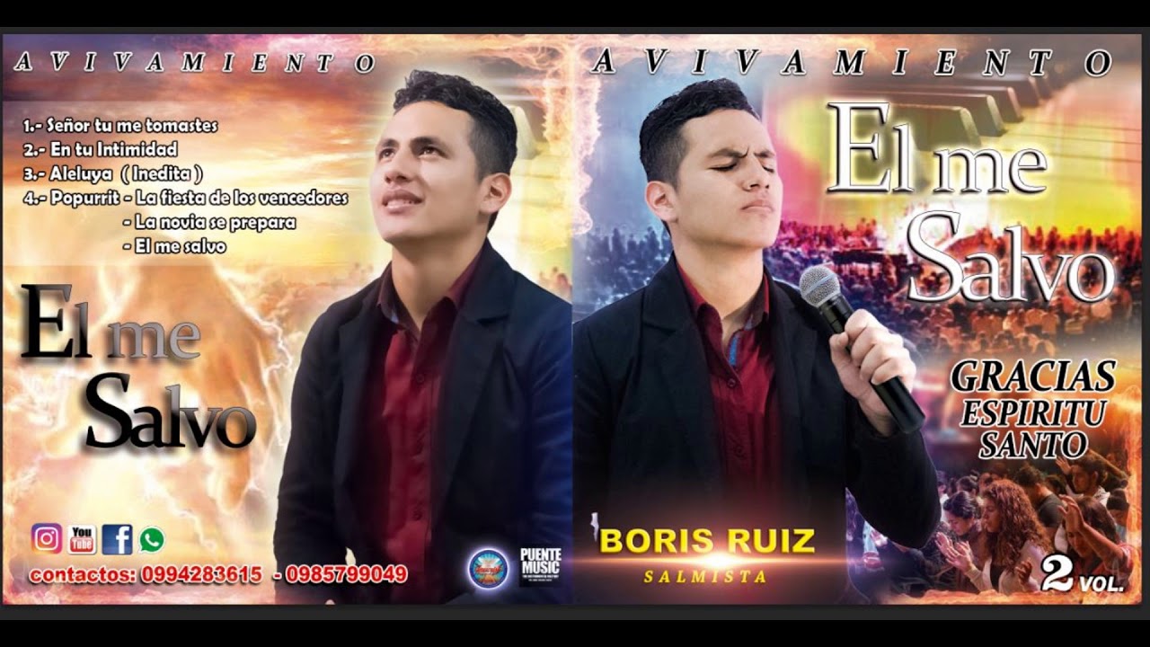 Popurri Oficial  EL ME SALVO Salmista BORIS RUIZ '' volumen 2''