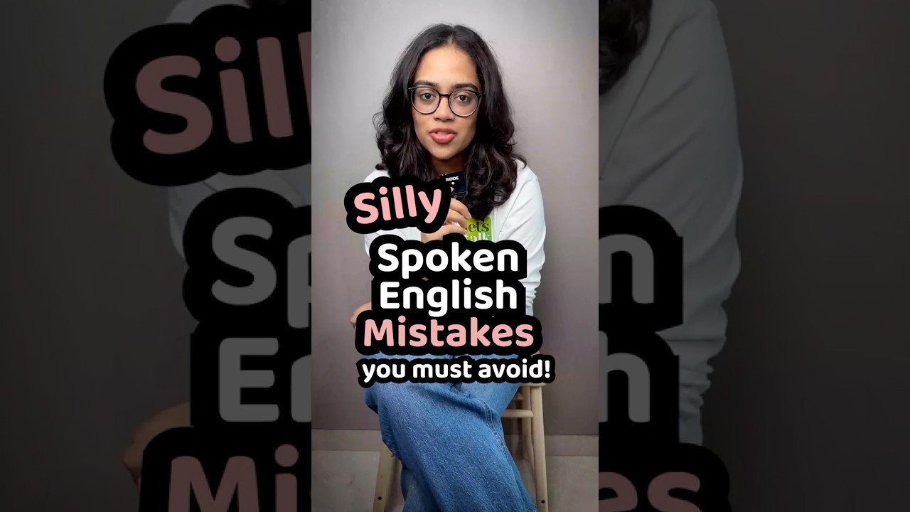 Common Spoken English Mistakes You Can Easily Avoid! English Grammar Error Correction - Ananya