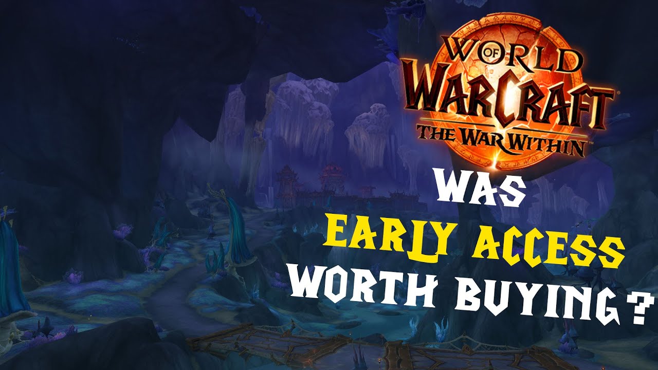 Was WoW Early Access Worth Buying? (World of Warcraft: The War Within)