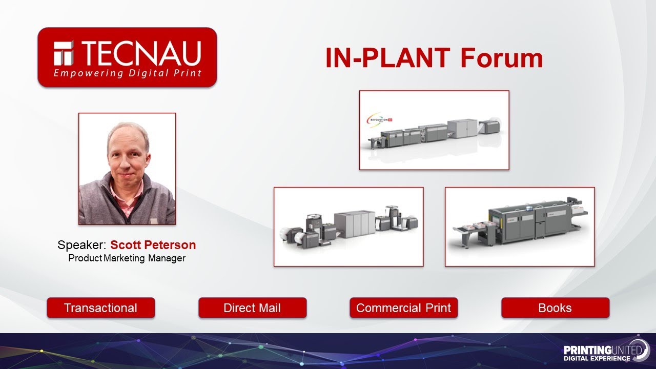 Tecnau In-Plant Forum - Printing United 2020