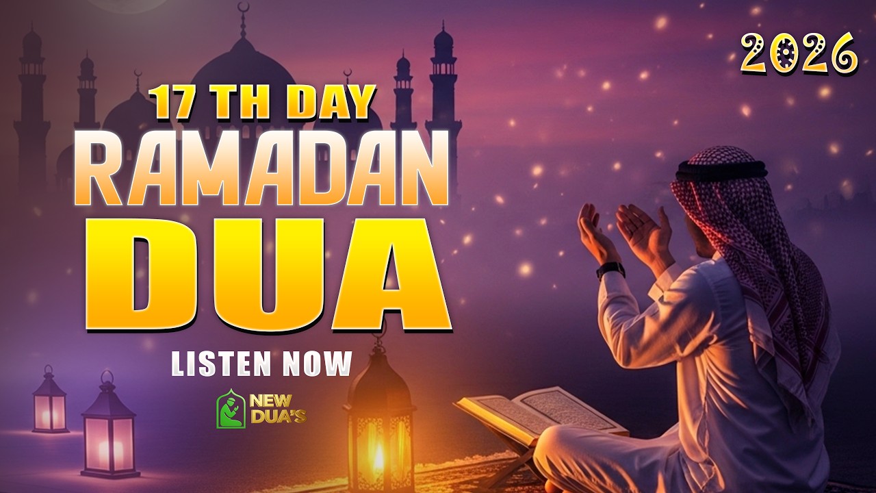 Ramadan Dua 2026 | Very Very Beautiful Dua Listen Everyday | Ramadan Mubarak 2026 | New Dua's