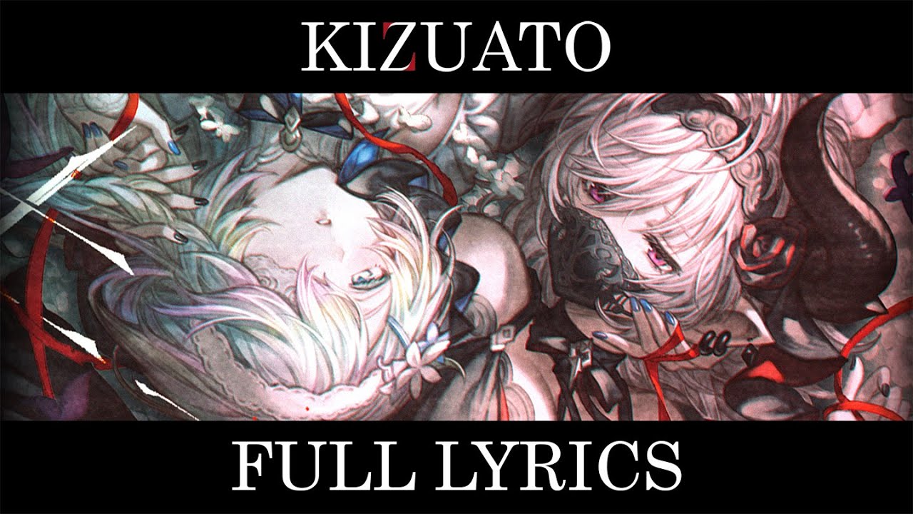 [Full lyrics] キズアト (KIZUATO/Scars Left Behind) ～ Granblue Fantasy