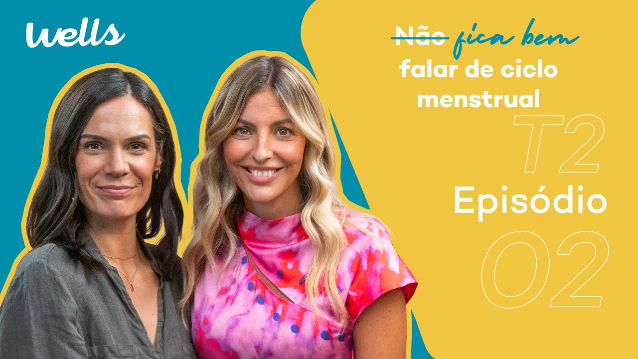 T2 | EP.02 | Ciclo Menstrual (com Patrícia Lemos)
