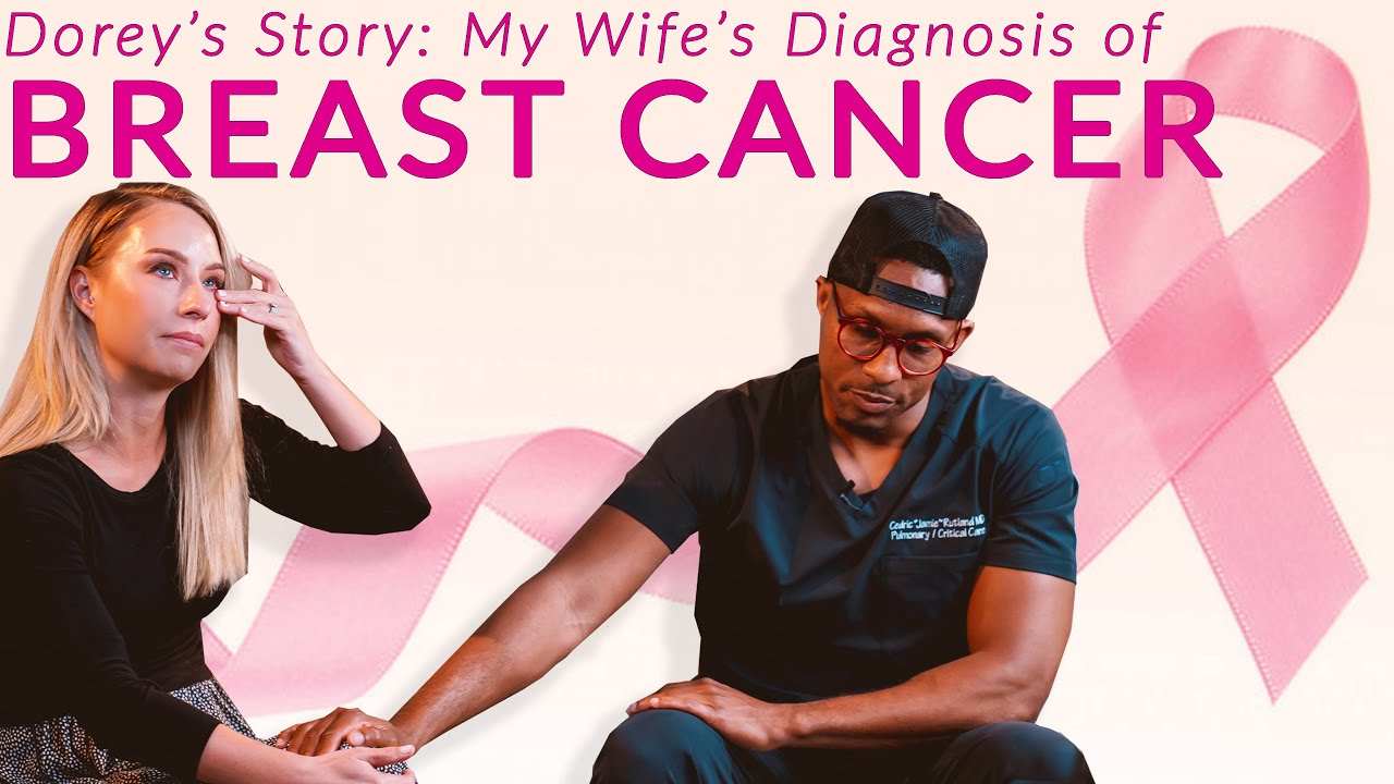 Dorey's Story: My Wife's Recent Breast Cancer Diagnosis.
