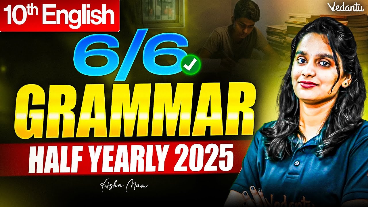 10th English Grammar 6/6 | Half Yearly 2025 | TN State Board | Asha Ma'am