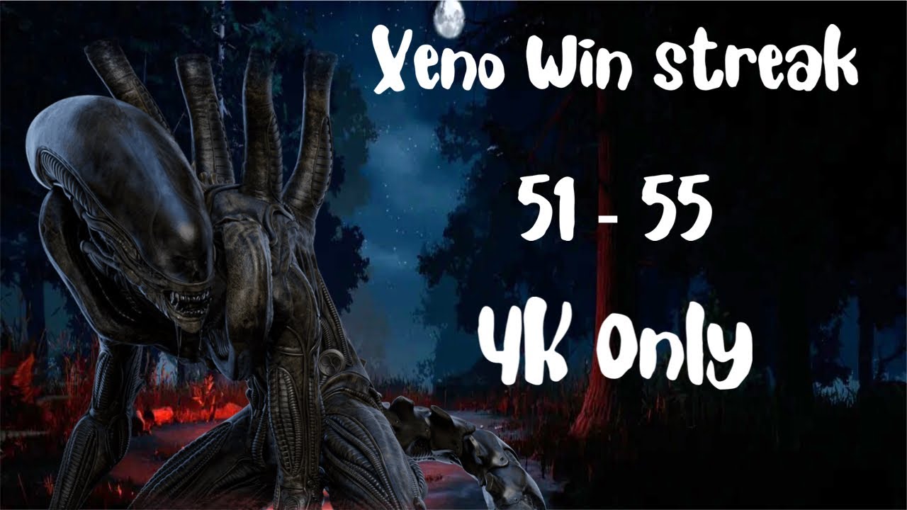 Xenomorph Win Streak 51 - 55 || Dead By Daylight