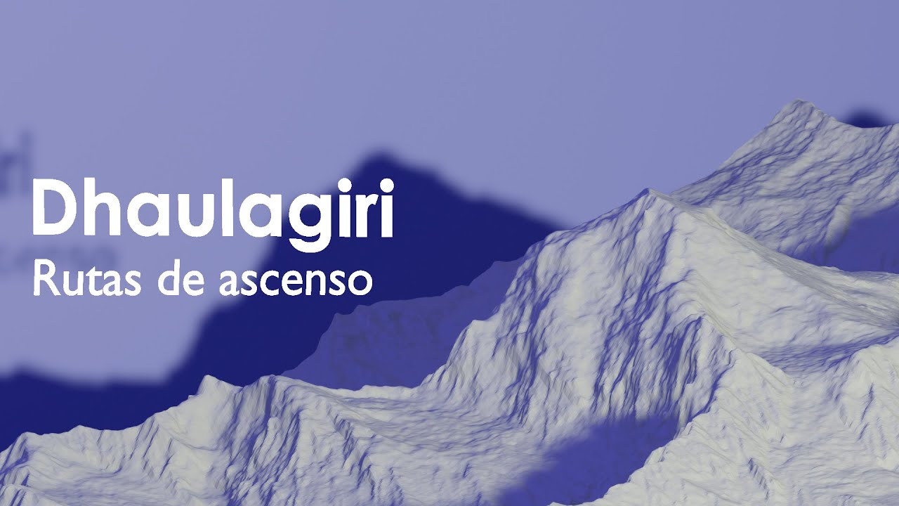 Dhaulagiri Rutas de ascenso