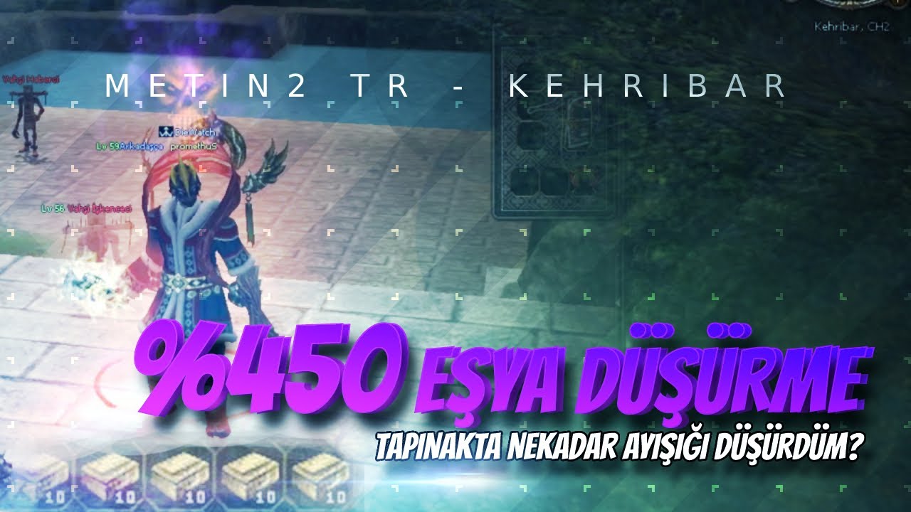 %450 EŞYA DÜŞÜRME İLE TAPINAKTA AYIŞIĞI EVENTİ!! METİN2 TR KEHRİBAR BÖLÜM#14