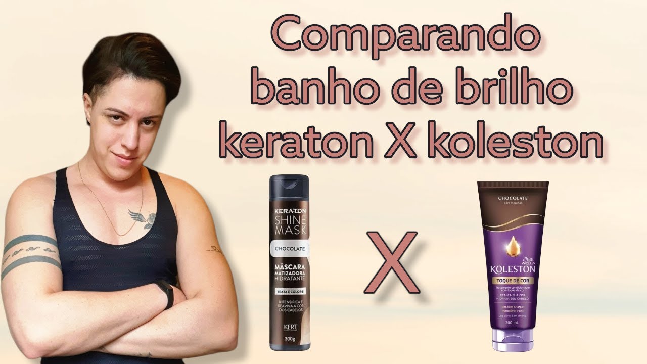 Comparando banho de brilho Keraton x Koleston