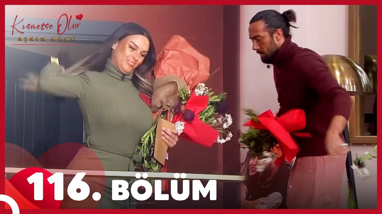 Kısmetse Olur: Aşkın Gücü 116. Bölüm