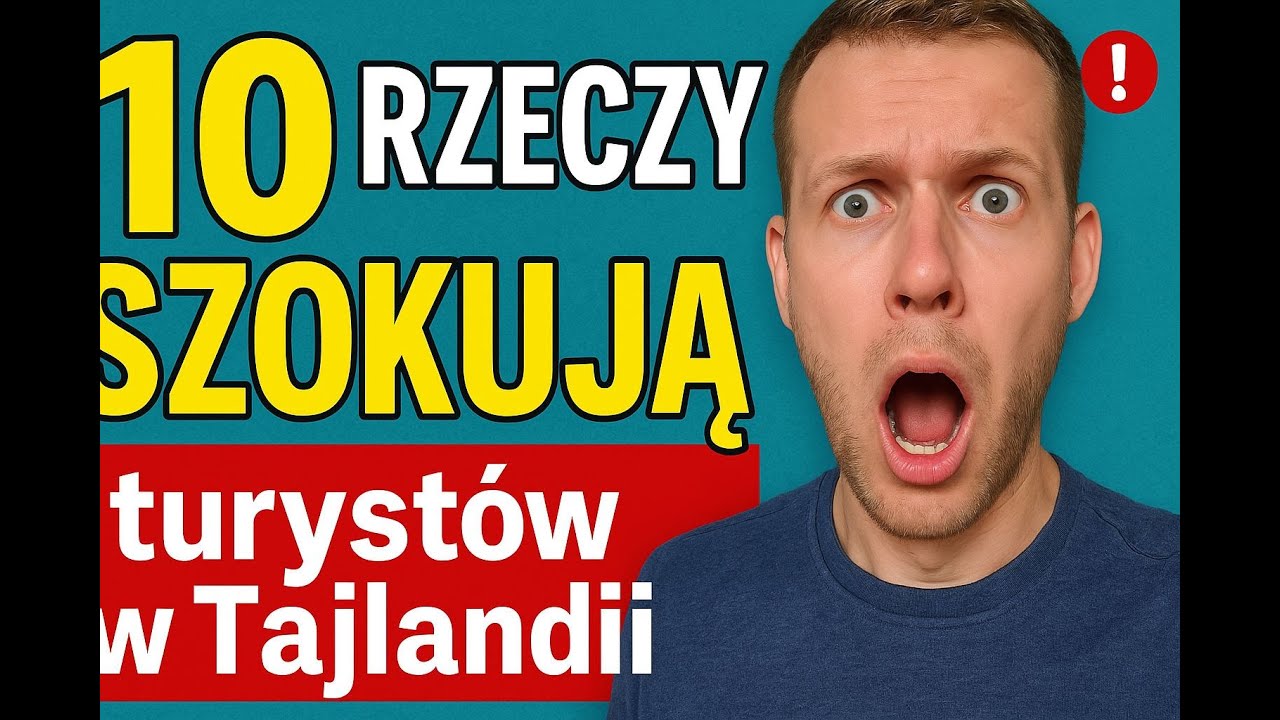 10 rzeczy, które SZOKUJĄ turystów w Tajlandii w 2025!