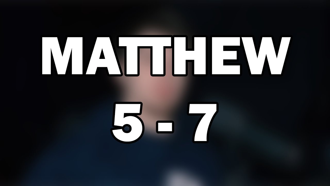 Matthew 5–7 | The Sermon on the Mount