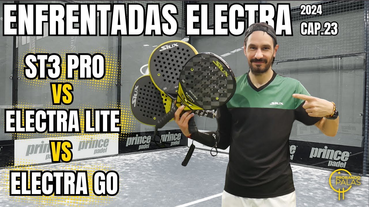 Comparativa Siux ST3 PRO Vs Electra LITE Vs Electra GO ¿Qué pala elegir?  #padel