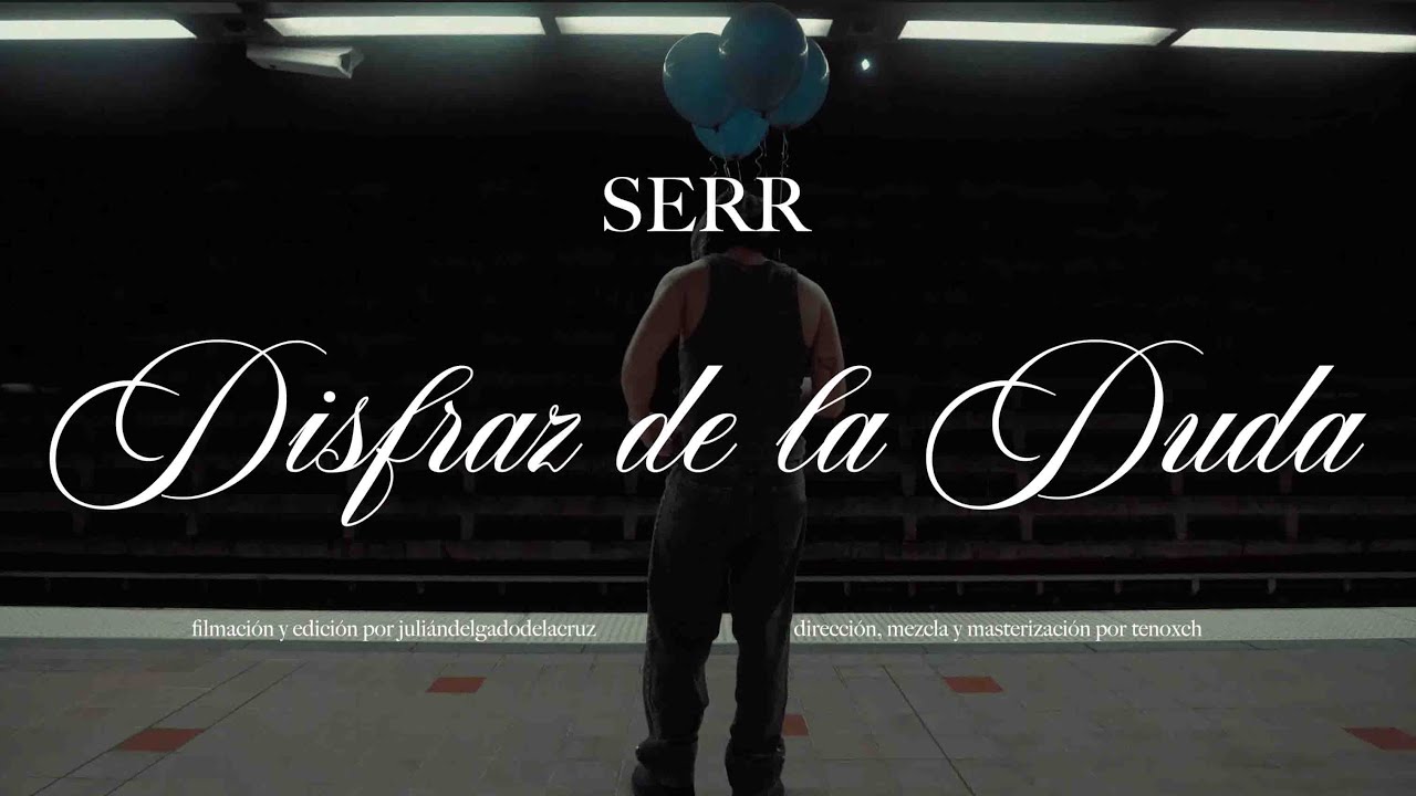 SERR  - Disfraz De La Duda