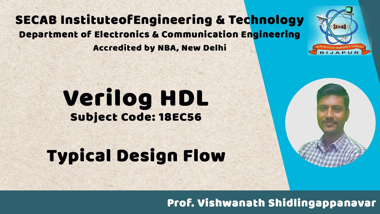 Verilog HDL L1.2 - Typical Design Flow | 18EC56 | VTU Syllabus | SECAB. I. E. T