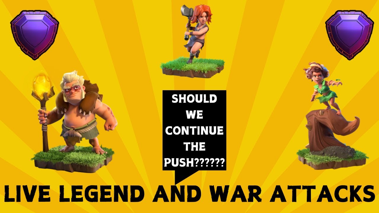 Should We Continue The Push?? | Live Legend and War Attacks | Road to 6K | Clash of Clans