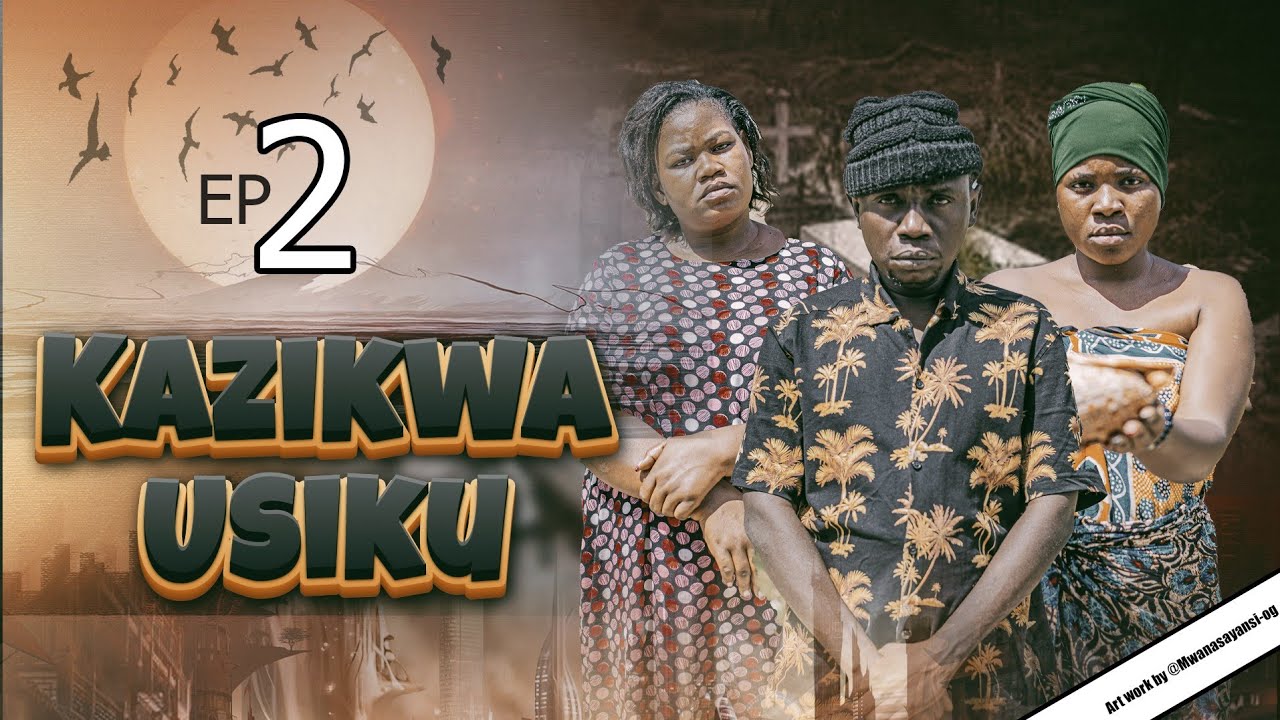KAZIKWA USIKU EP 2