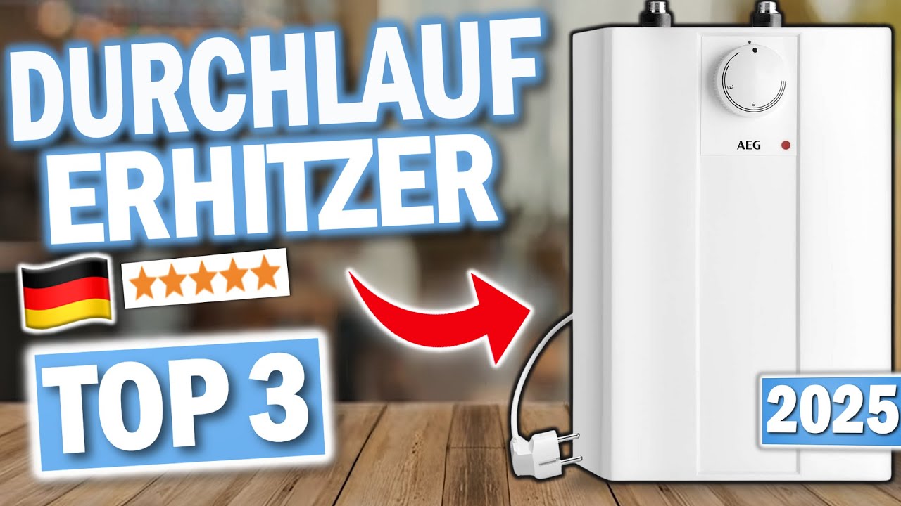 DURCHLAUFERHITZER kaufen: Top 3 Durchlauferhitzer 2026 im Vergleich!