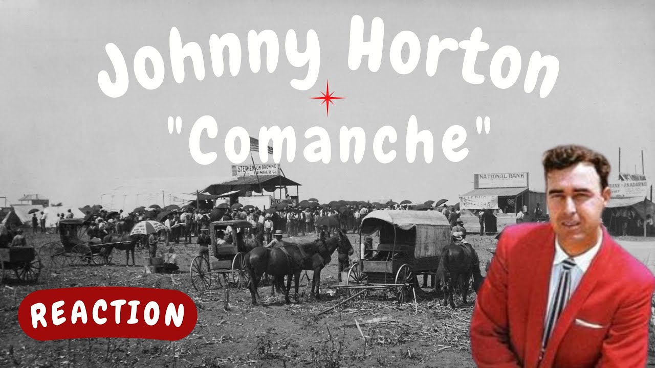 Johnny Horton -- Comanche  [REACTION]
