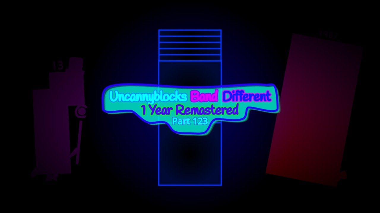 Uncannyblocks Band Different 1 Year Remastered Part 123 (2441-2460)