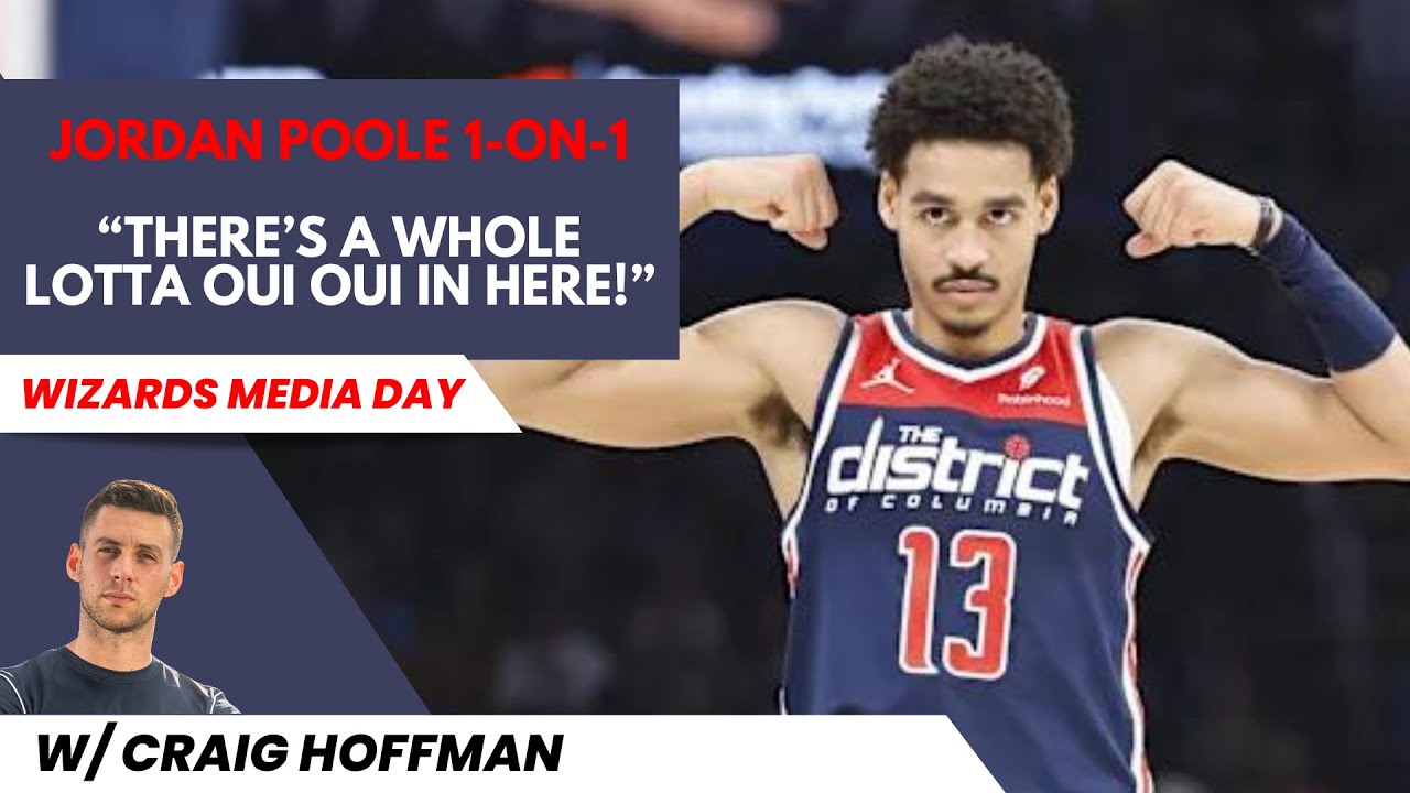 Jordan Poole Talks Learning French, Bouncing Back, and Wizards Rebuild