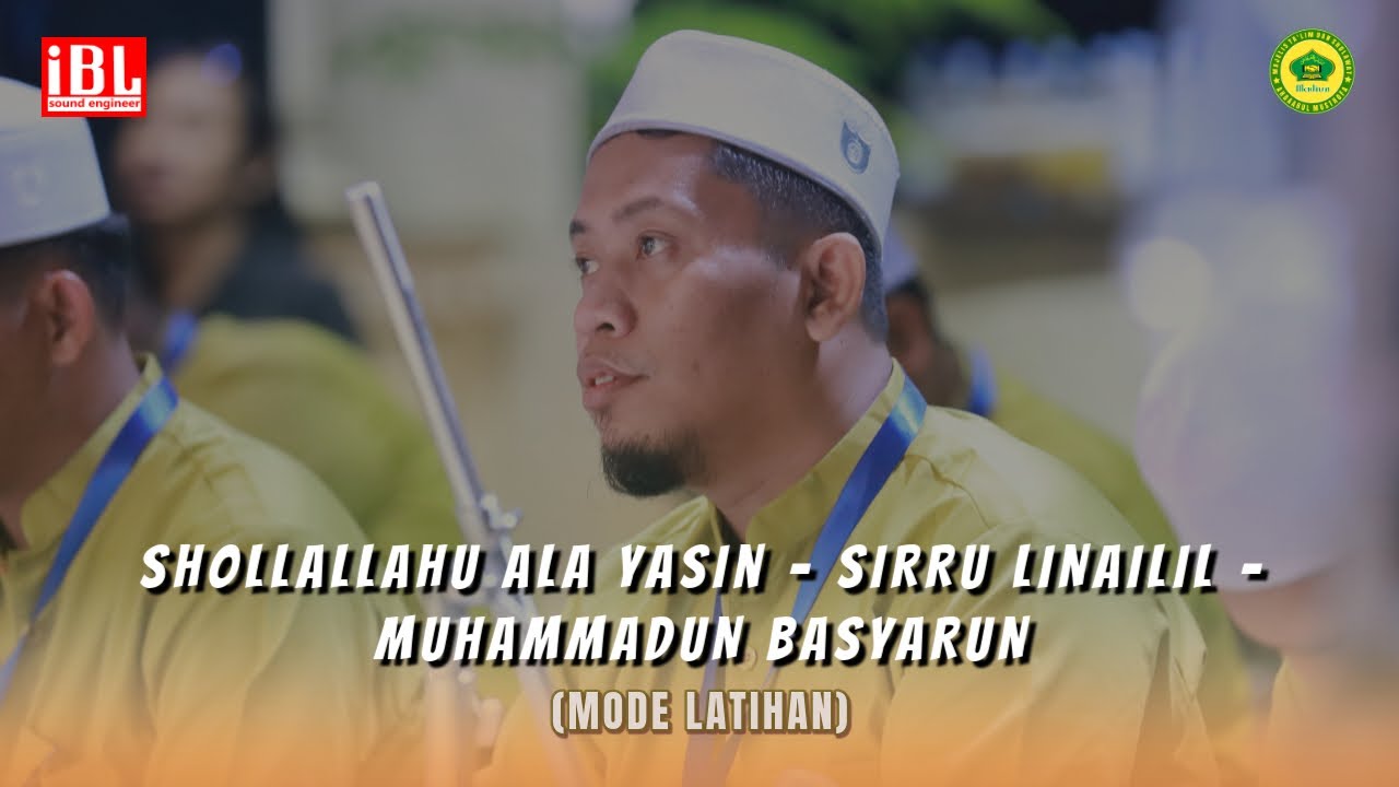 SHOLALLAHU ALA YASIN - SIRRU LINAILIL - MUHAMMADUN BASYARUN  |  Hadrah Ahbaabul Musthofa Madiun