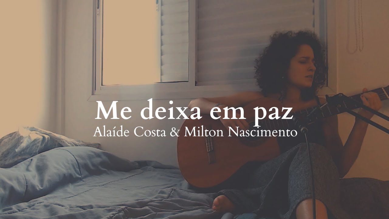 Me deixa em paz (Alaíde Costa e Milton Nascimento) - Laís Gomes
