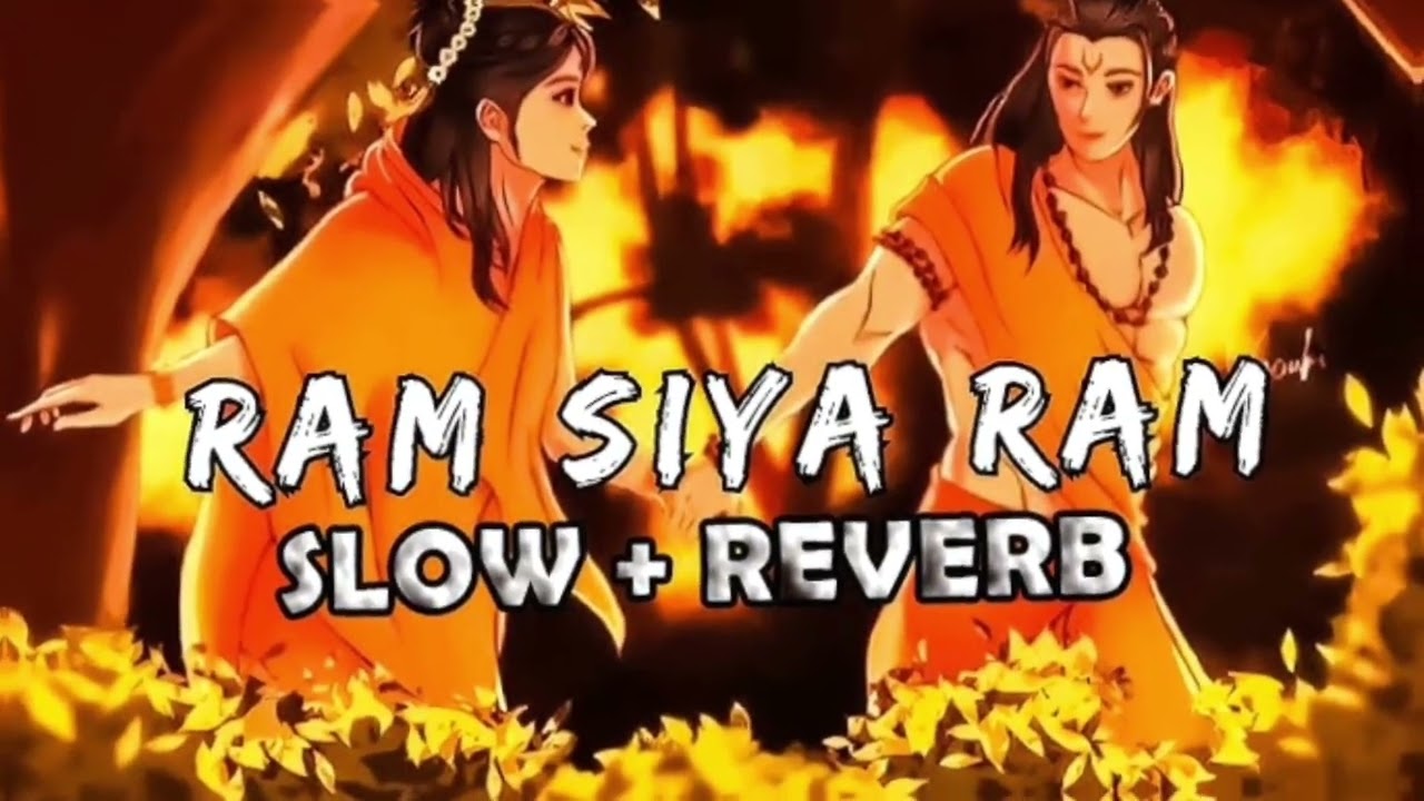 Ram Siya Ram (slowed+reverb) full song #youtube #song 