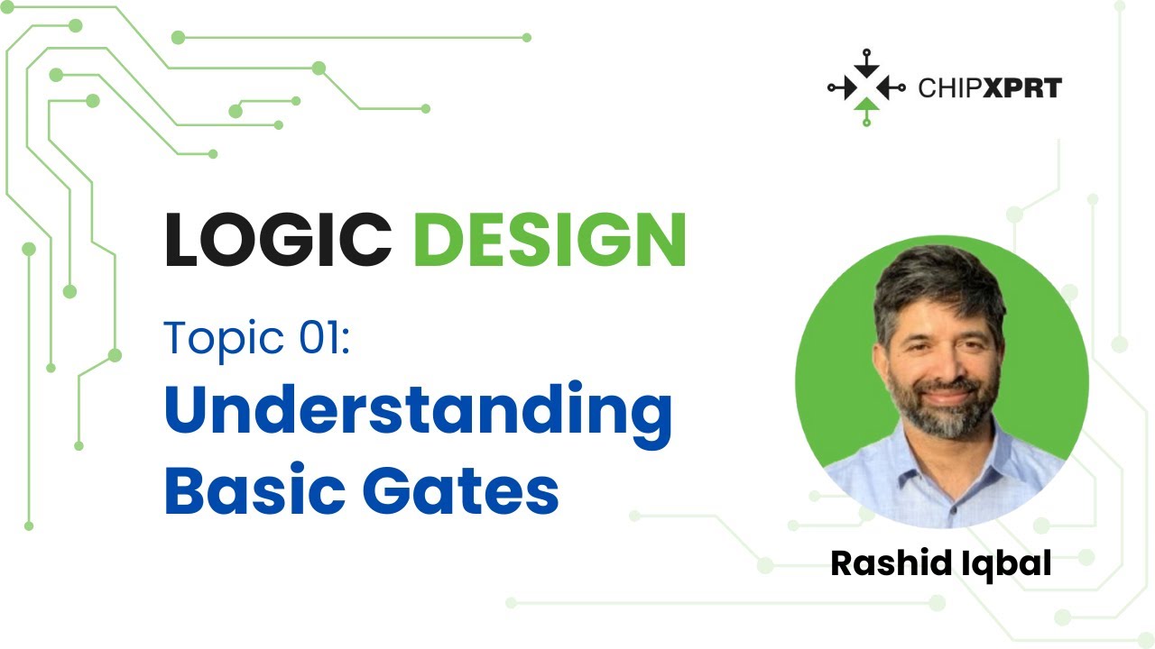 Topic 1- Logic Design- Understanding Basic Gates