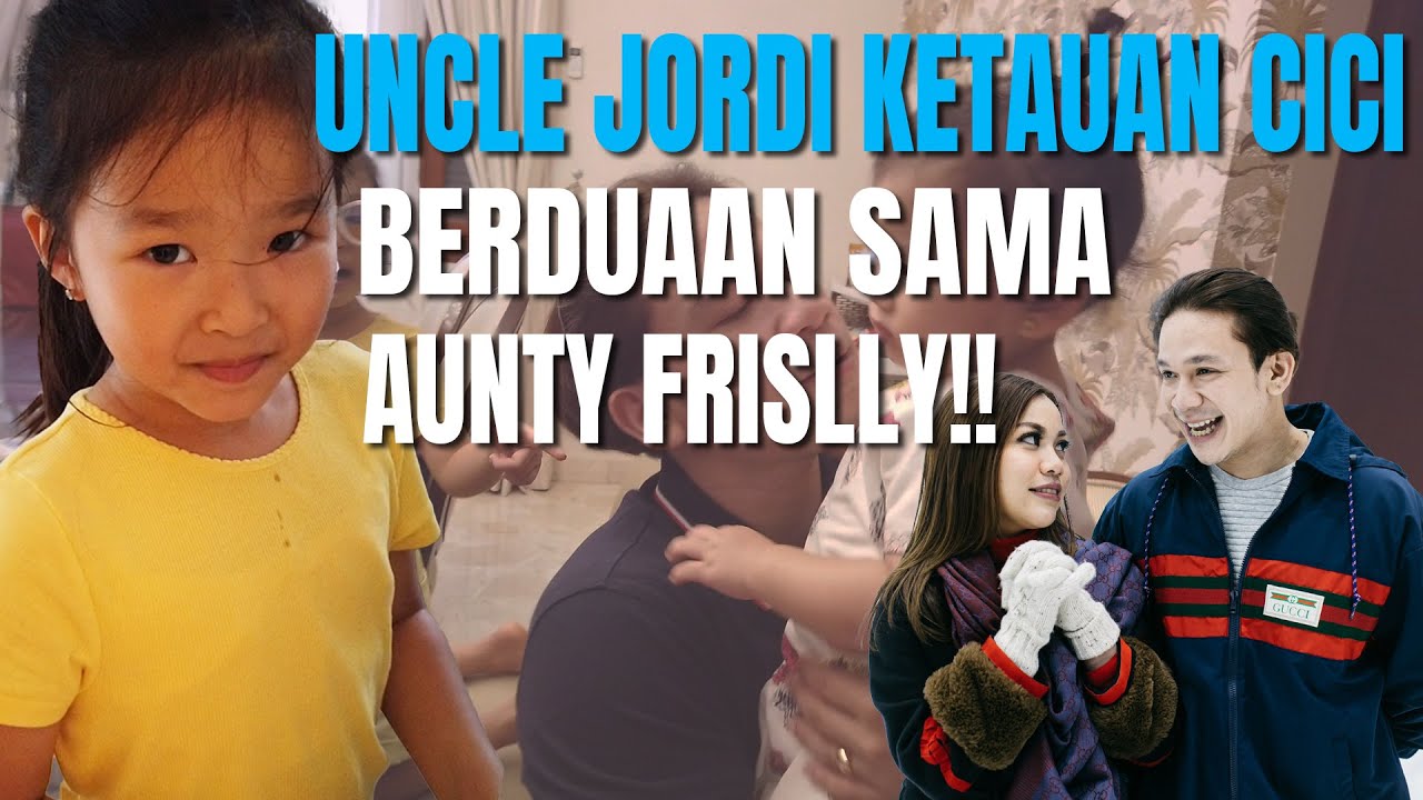 The Onsu Family - Uncle Jordi ketauan Cici berduaan sama Aunty Frislly!!