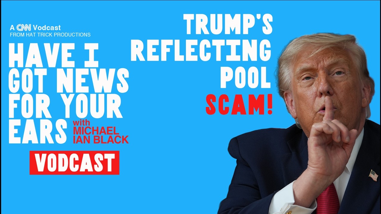 Trump's Reflecting Pool Scam! MORE US-Iran Talks? & All-You-Can-Eat Shrimp! | VODCAST