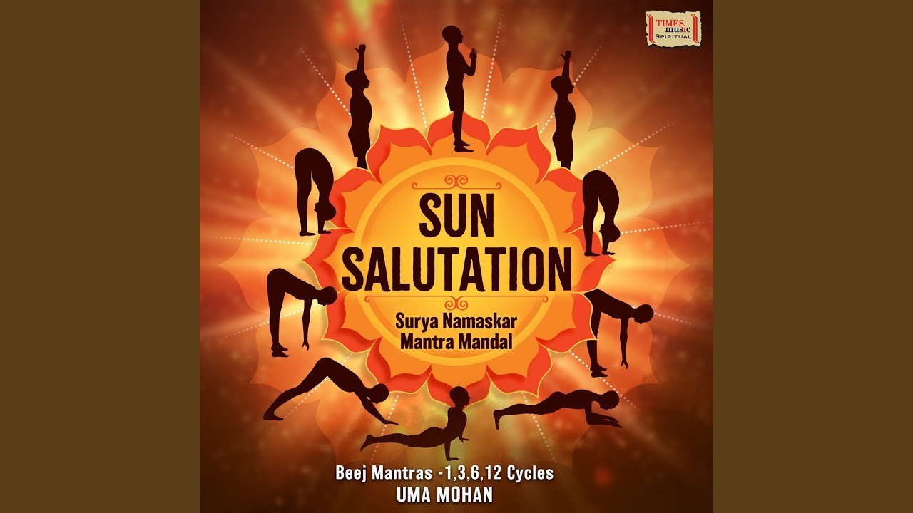 Sun Salutation - Surya Namaskar Mantra Mandal - 12 Cycles