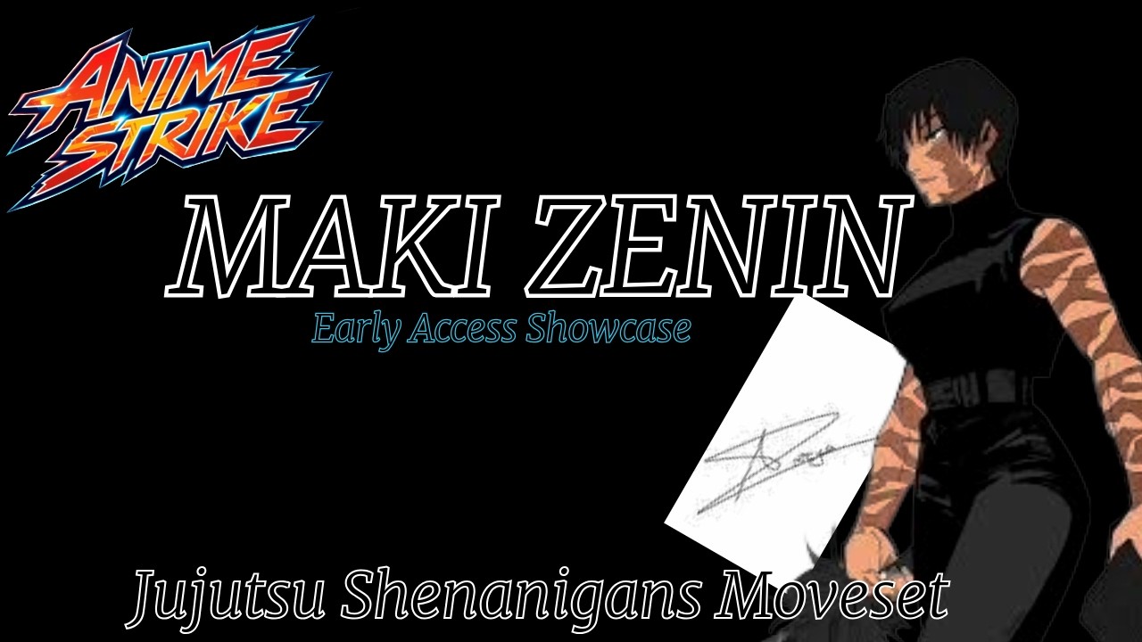 MAKI ZENIN -Early access- Custom Moveset Showcase